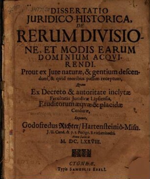 Diss. iur. hist. de rerum divisione et modis, earum dominium acquirendi