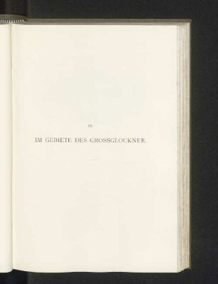 IX. Im Gebiete des Grossglockner.