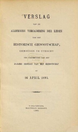 Verslag van de algemene vergadering der leden van het Historisch Genootschap. 1895. 16. April