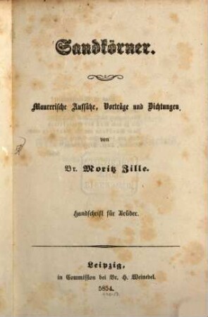 Sandkörner : maurerische Aufsätze, Vorträge und Dichtungen