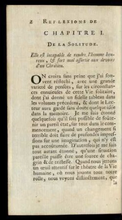 Chapitre I. De La Solitude. Elle est incapable de rendre l'Homme heureux, & fort mal assortie aux devoirs d'un Chretien.