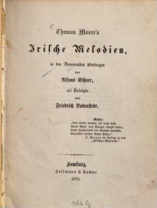Thomas Moore's Irische Melodien, in den Versmaaßen übertragen von Alfons Kißner mit Beiträgen von Friedrich Bodenstedt