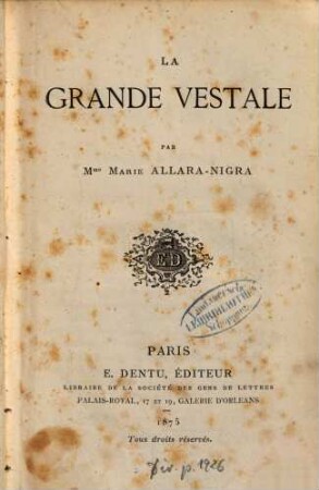 La Grande Vestale : Par Marie Allara-Nigra