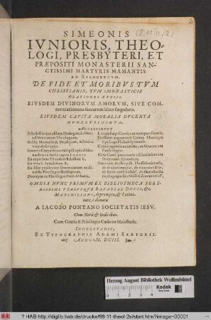 Simeonis Iunioris, Theologi, Presbyteri, Et Praepositi Monasterii Sanctissimi Martyris Mamantis Ad Xylocercum. De Fide Et Moribus Tum Christianis, Tum Monasticis Orationes XXXIII.