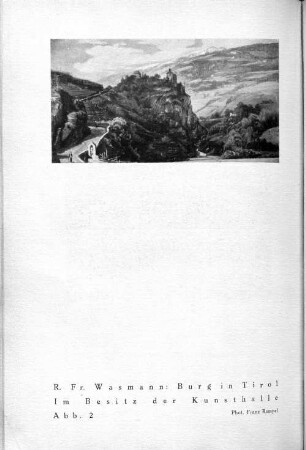 R. Fr. Wasmann: Burg in Tirol. Im Besitz der Kunsthalle. Abb. 2