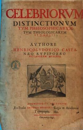 Celebriorvm Distinctionvm Tvm Philosophicarvm, Tvm Theologicarvm Synopsis