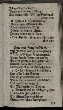 III. Eine neue Jungfer-Noth