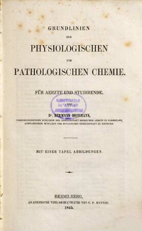Grundlinien der physiologischen und pathologischen Chemie : Für Aerzte und Studirende
