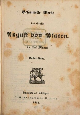 Gesammelte Werke des Grafen August von Platen : in fünf Bänden, 1