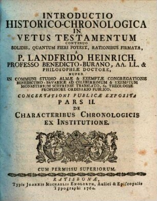 Introductio Historico-Chronologica In Vetus Testamentum : Continuo Solidis, Quantum Fieri Potest, Rationibus Firmata, Pars 2. De Characteribus Chronologicis Ex Institutione