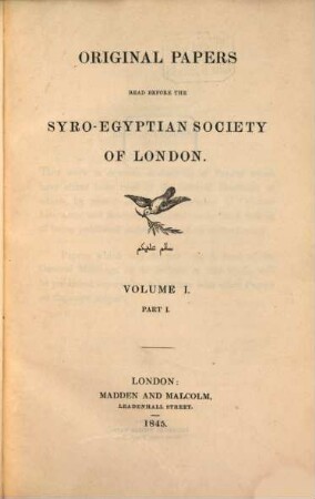 Original Papers read before the Syro-Egyptian Society of London. I,1