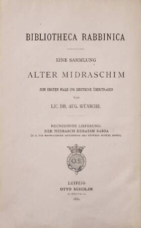Der Midrasch Debarim Rabba das ist die haggadische Auslegung des fünften Buches Moses