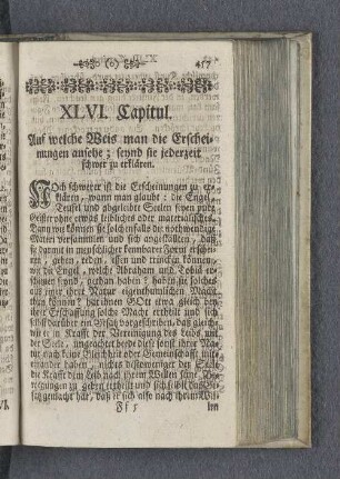 XLVI. Capitul. Auf welche Weis man die Erscheinungen ansehe; seynd sie jederzeit schwer zu erklären.