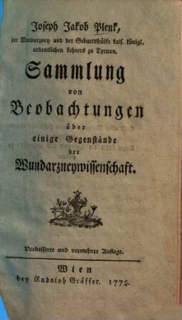Joseph Jakob Plenk ... Sammlung von Beobachtungen über einige Gegenstände der Wundarzneywissenschaft