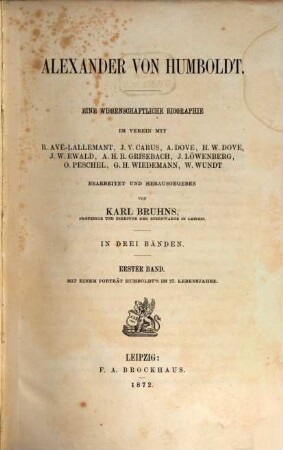 Alexander von Humboldt : eine wissenschaftliche Biographie ; in drei Bänden, 1 : Mit einem Porträt Humboldts im 27. Lebensjahre