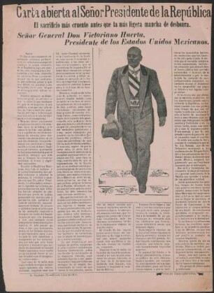 Carta abierta Señor Presidente de la República : el sacrificio más cruento antes que la más ligera mancha de deshonra. : Señor General Don Victoriano Huerta, Presidente de los Estados Unidos Mexicanos.