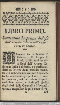 Libro Primo. Contenente la prima discesa dell' armata Cesarea nell' anno 1730. in Lombardia