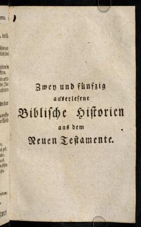 235-370, Zwey und fünfzig auserlesene Biblische Historien aus dem Neuen Testamente.