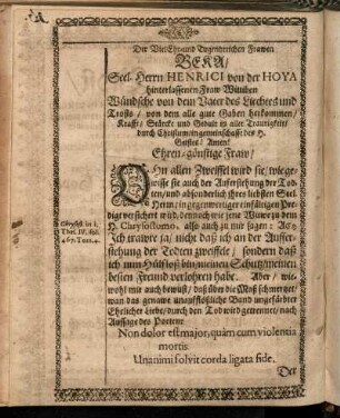 Der Viel Ehr- und Tugendreichen Frawen Vera/ Seel. Herrn Henrici von der Hoya hinterlassenen Fraw Wittiben [...]