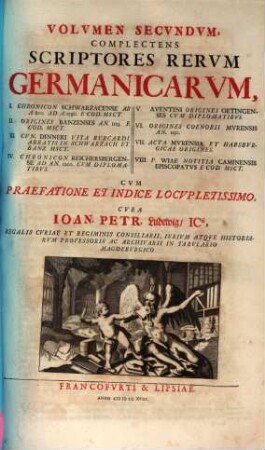 Complectens Scriptores Rervm Germanicarvm : I. Chronicon Schwarzacense Ab A. 800 Ad A. 1590. E Cod. Msct. ... Cvm Præfatione Et Indice Locvpletissimo