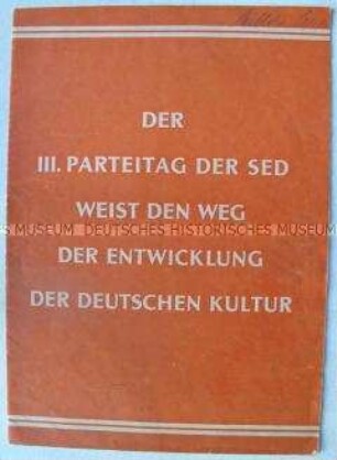 Illustrierte Propagandaschrift zur Kulturentwicklung in der DDR, herausgegeben anlässlich des III. Parteitages