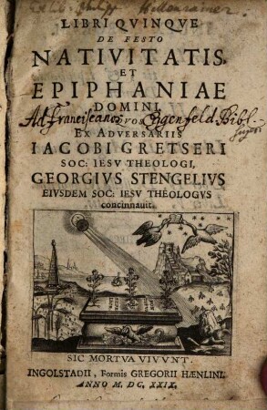 Libri Qvinqve De Festo Nativitatis, Et Epiphaniae Domini