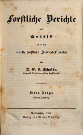 Forstliche Berichte mit Kritik über die neueste forstliche Literatur. 4. 1855
