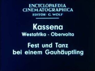 Kassena (Westafrika, Obervolta) - Fest und Tanz bei einem Gauhäuptling