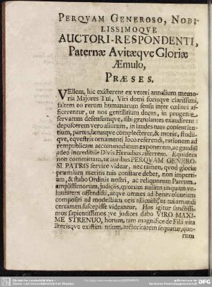 Perquam Generoso, Nobilissimoque Auctori-Respondenti Paternae Auitaeque Gloriae Aemulo, Praeses