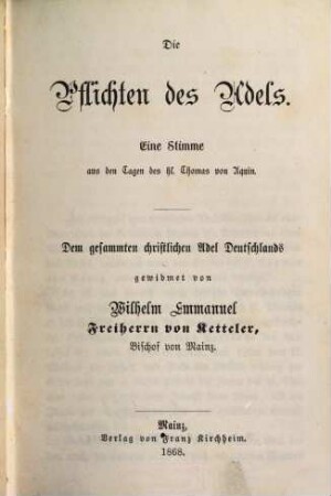 Die Pflichten des Adels : eine Stimme aus den Tagen des hl. Thomas von Aquin ; dem gesammten christlichen Adel Deutschlands gewidmet