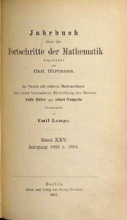 Jahrbuch über die Fortschritte der Mathematik. 25,[a]. 1893/94 - S. 1 - 852