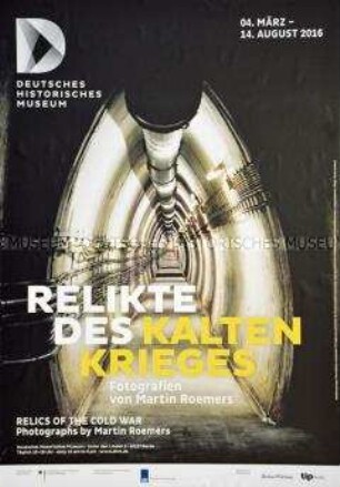 Plakat für eine Ausstellung von Werken des Fotografen Martin Roemers zu den baulichen und topographischen Hinterlassenschaften des Kalten Krieges in Europa