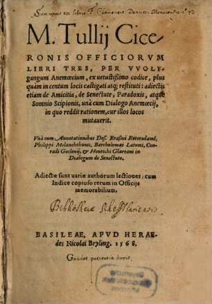Officiorum libri tres : Adiectis De amicitia, De Senectute, Paradoxis, atque Somnio Scipionis