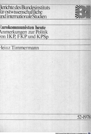 Eurokommunisten heute : Anmerkungen zur Politik von IKP, FKP und KPSp