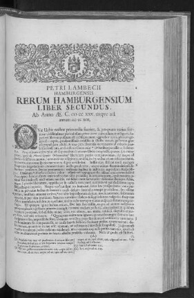 PETRI LAMBECII HAMBURGENSIS RERUM HAMBURGENSIUM LIBER SECUNDUS, Ab Anno Ae. C. cb cc xxv. usque ad annum cb cc xcii.