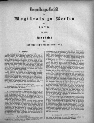 No. XVII. Bericht über die städtische Bauverwaltung