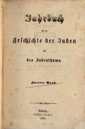 Jahrbuch für die Geschichte der Juden und des Judenthums, 2. 1861