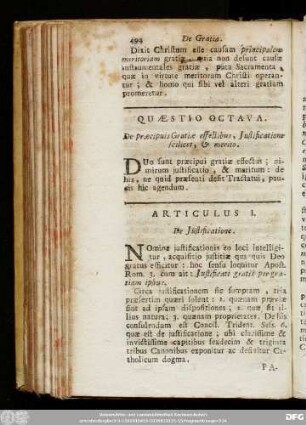 Quaestio Octava. De praecipuis Gratiae effectibus, Iustificatione scilicet, & merito.