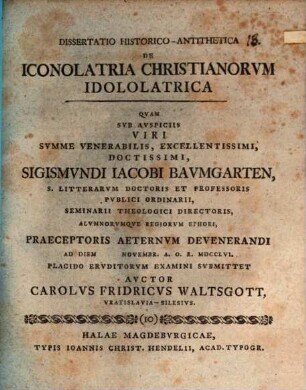 Dissertatio Historico-Antithetica De Iconolatria Christianorvm Idololatrica