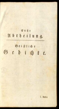Erste Abtheilung. Geistliche Gedichte.
