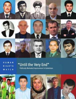 "Until the very end" : politically motivated imprisonment in Uzbekistan