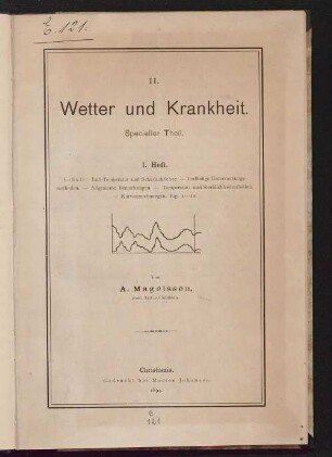 1: Luft-Temperatur und Scharlachfieber, vorläufige Untersuchungsmethoden, allgemeine Bemerkungen, Temperatur- und Sterblichkeitstabellen, Kurvenzeichnungen