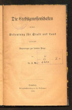 Die Creditgenossenschaften in ihrer Bedeutung für Stadt und Land und in ihren Beziehungen zur socialen Frage
