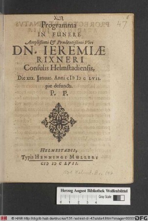 Programma In Funere Amplißimi & Prudentißimi Viri Dn. Jeremiae Rixneri Consulis Helmstadiensis, Die XXX. Ianuar. Anni MDCLVII. pie defuncti. P.P.