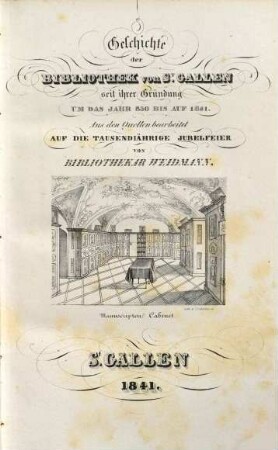 Geschichte der Bibliothek von St. Gallen seit ihrer Gründung um das Jahr 830 bis auf 1841