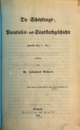 Die Schöpfungs-, Paradieses- und Sündfluthgeschichte : (Genesis Ca. I - IX.)