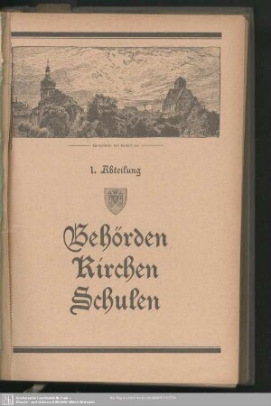 1. Abteilung. Behördenverzeichnis : 1. Abteilung. Behörden, Kirchen, Schulen