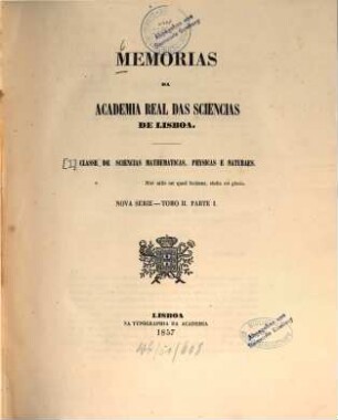 Memorias da Académia Real das Sciências de Lisboa, 2,1. 1857