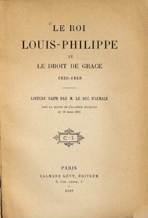 Le roi Louis Philippe et le droit de grace 1830-1848