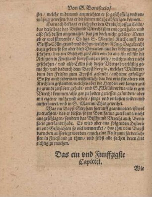 Das ein und Funffzigste Capittel. Wie Bonifacius sein Erztbisthumb bestellet, und in Frießland gezogen, und daselbst umbkommen